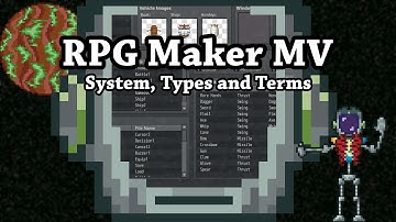 RPG Maker MV System, Types and Terms