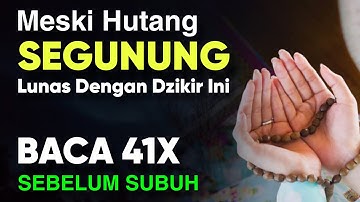 Lunas Hutang Pakai Cara Ini, Baca 41x Sebelum Sholat Subuh, Kaya Raya Seumur Hidup