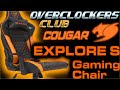 OCC checks out the new Explore S Cougar Gaming Chair