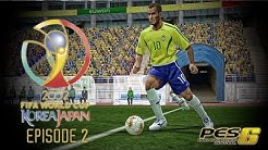 PES 6 - FIFA World Cup 2002: Episode 2!