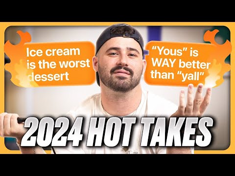 Do You Agree WithThe Hottest Takes Of 2024?