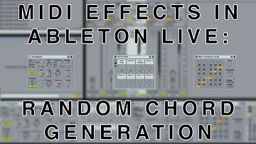 MIDI Effects In Ableton Live: Random Chord Generation