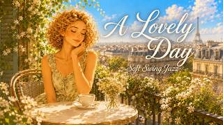 Soft Swing Jazz ☕ A Lovely Day — Relaxing Café Playlist for Easy Work, Calm Focus & Cozy Vibes screenshot 4