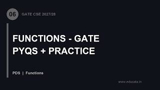 PDS-06: Functions - GATE PYQs + Practice | GATE CSE 2027/28 PDS