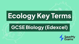 Ecology Key Terms: GCSE Biology (Edexcel)