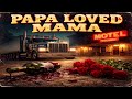 Papa Loved Mama (Blues Version) - Official Audio 