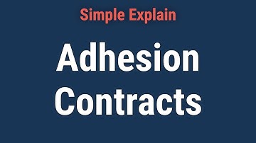 What is an Adhesion Contract?