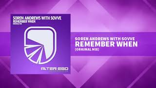 Soren Andrews with Sovve - Remember When [Trance / Progressive]