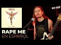 ¿Cómo sonaría NIRVANA - RAPE ME en Español?