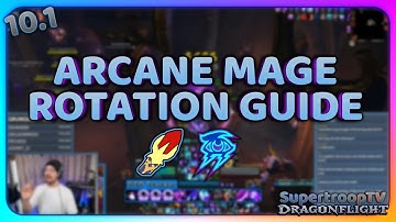 10.1 Dragonflight Arcane Mage Rotation Guide
