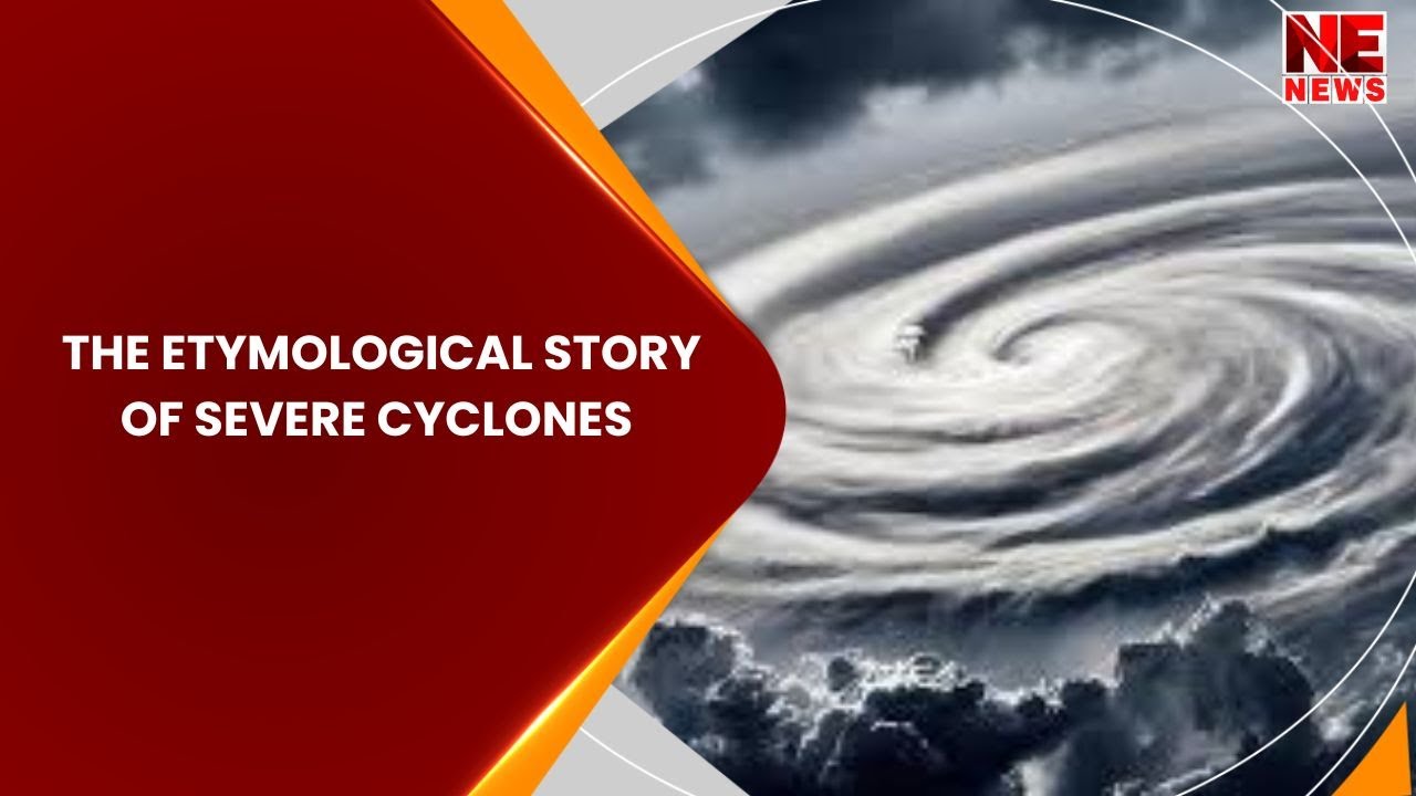 The Etymological Story Of Severe Cyclones - YouTube