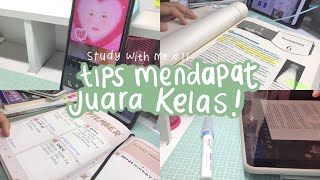 Tips Mendapat Juara Kelas๐โจ | Study With Me #11 ๐ฎ๐ฉ