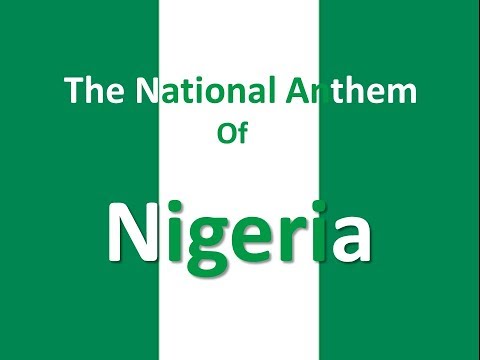 The National Anthem of Nigeria Instrumental with Lyrics "Arise, Oh Compatriots"