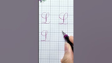 Những lỗi sai khi viết chữ L và cách khắc phục| Luyện chữ đẹp