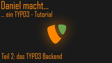 ... ein Typo3 Tutorial - das Backend [002]