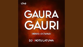 GAURA GAURI BENJO (OCTAPAD)