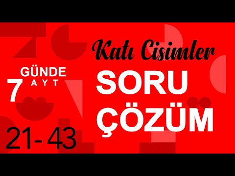 Katı Cisimler Bölüm 2 - Ekstrem Yayınları 7 Günde AYT Soru Çözümleri