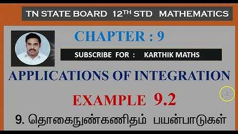 EXAMPLE 9.2  APPLICATIONS OF INTEGRATION | CHAPTER 9|  12TH MATHS TN |TM / EM