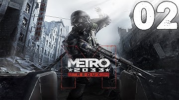 Metro 2033 Redux Gameplay Walkthrough Part 2 - No Commentary