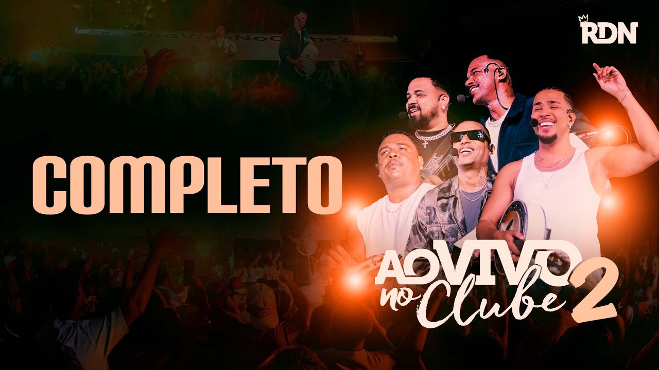 RDN Ao Vivo No Clube 2 - Completo