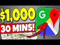 EARN $1,000 FAST Using a Google Maps TRICK For BEGINNERS (Make Money Online)