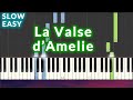 Yann tiersen  la valse damelie slow easy piano tutorial