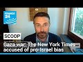 The new york times accused of proisrael bias in coverage of gaza war  france 24 english