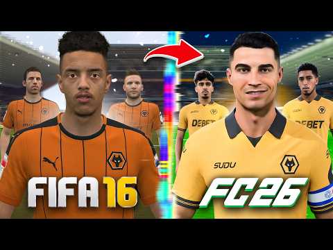 I Rebuild Wolves From Fifa 16 To Fc 26!