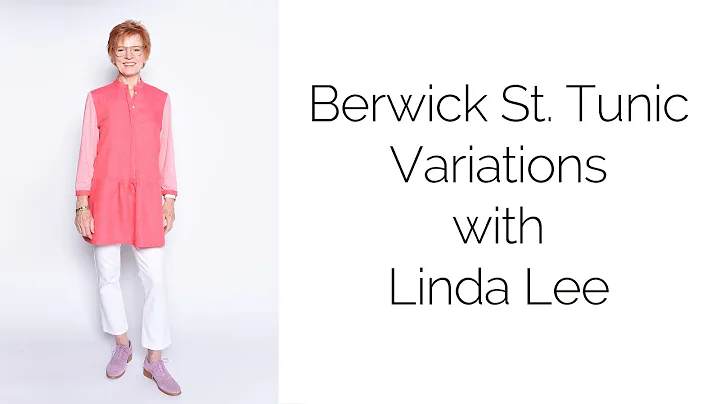 Berwick St. Tunic Variations with Linda Lee