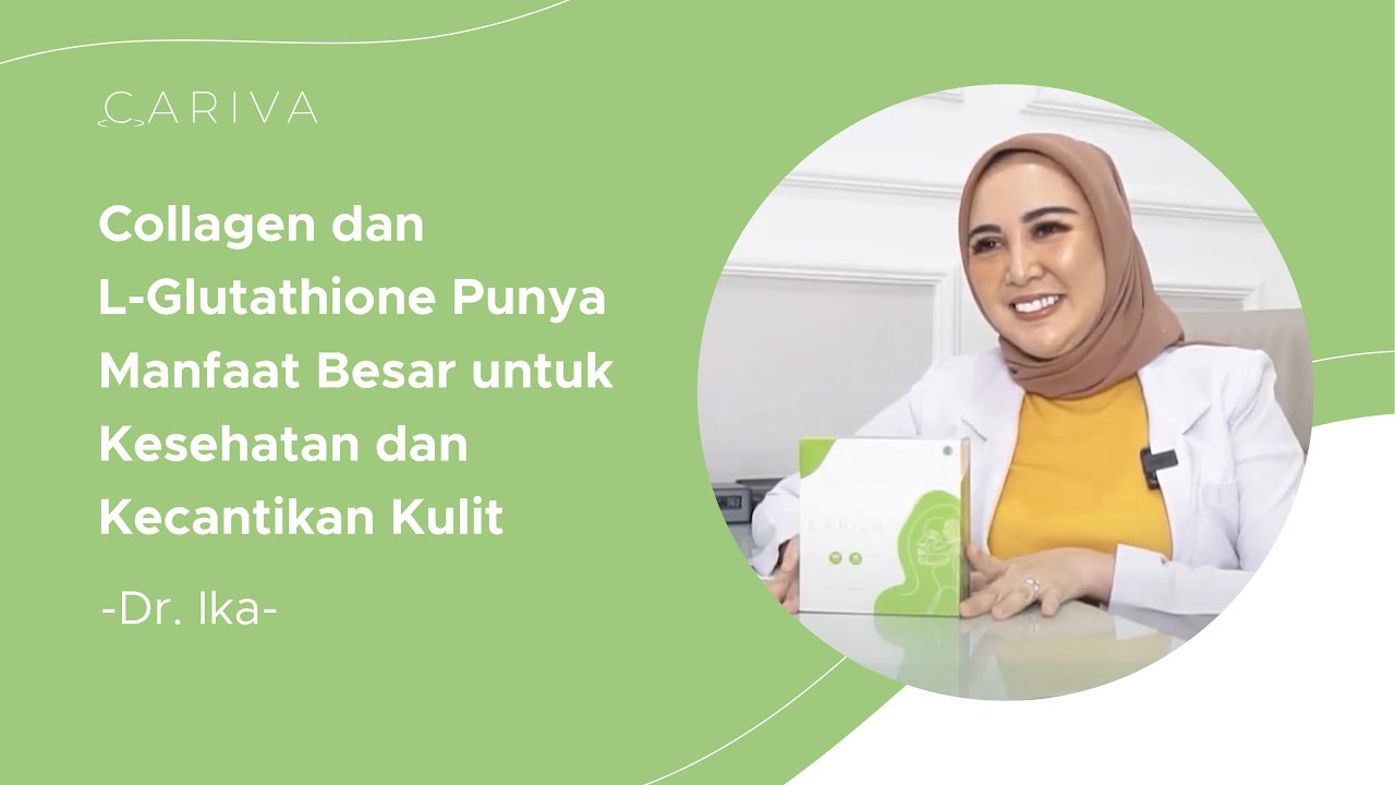 manfaat glutathione untuk kulit Collagen dan L-Glutathione Punya Manfaat Besar untuk Kesehatan dan  Kecantikan Kulit