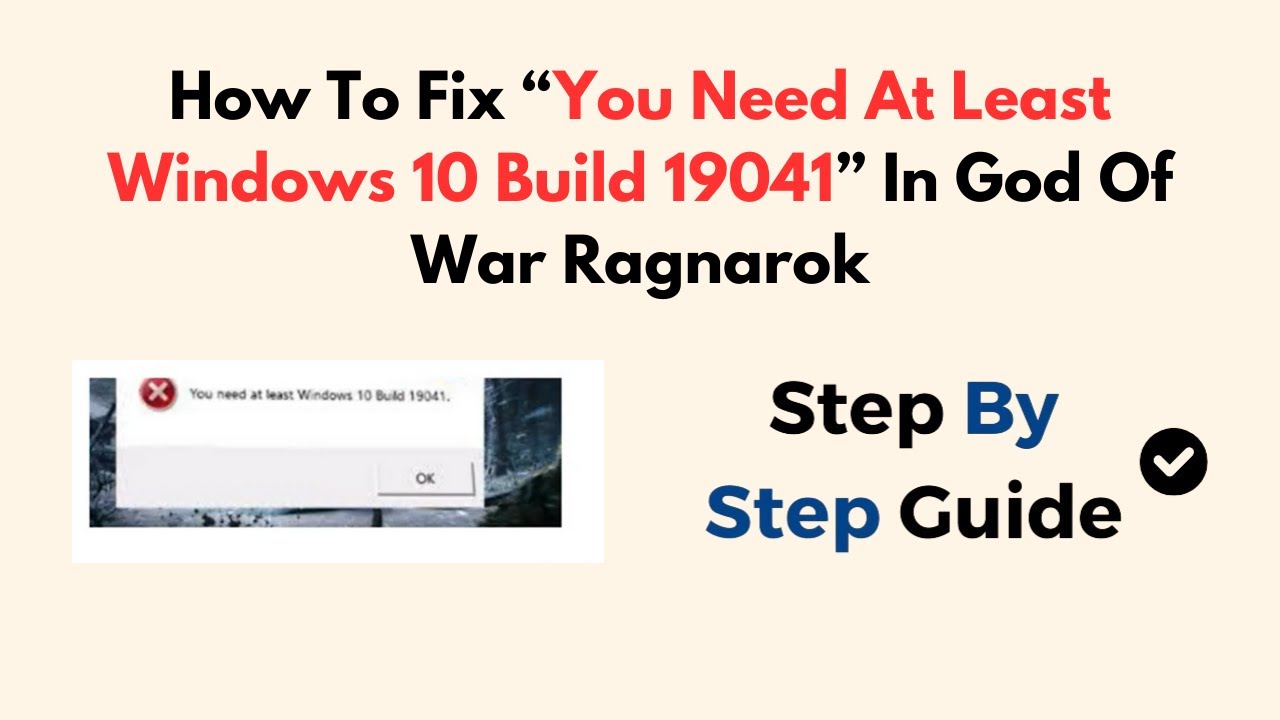 How To Fix “You Need At Least Windows 10 Build 19041” In God Of War ...