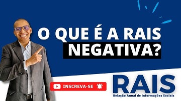 O que é a RAIS NEGATIVA?