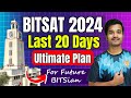 Bitsat 2024 last 20 days strategyfinal roadmap to bits pilani best resources for bitsat exam