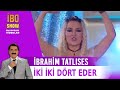 İbrahim Tatlıses - İki İki Dört Eder