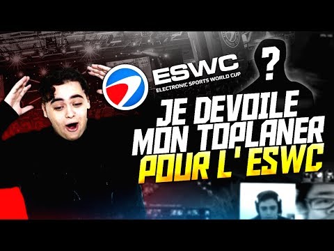 JE DÉVOILE MON TOPLANER POUR L'ESWC ! - JE DÉVOILE MON TOPLANER POUR L'ESWC !
