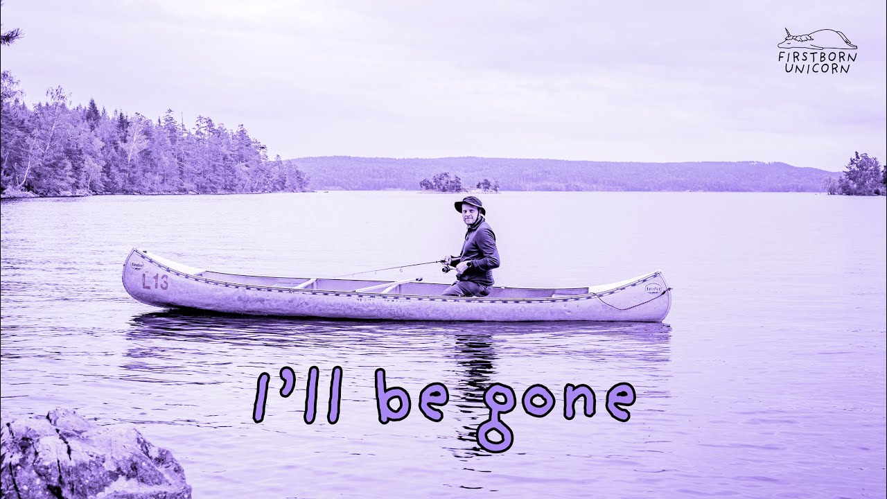 FIRSTBORN UNICORN I'll be gone YouTube