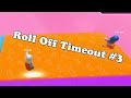 Roll Off Timeout #3 ft. ClyxTugai [Season 6.5]