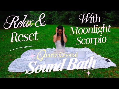 Reset & Relax | Quartz Crystal Sound Bath