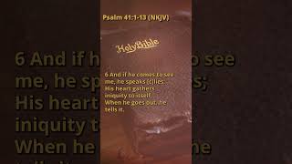 Psalm 41:1-13 (NKJV)