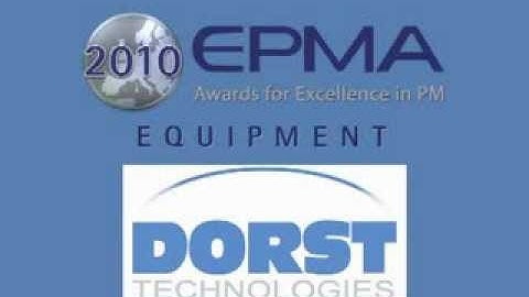 2010 Awards for Excellence in Powder Metallurgy - Equipment Category - Dorst Technologies