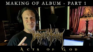 IMMOLATION - Making of album: Acts of God (PART 1 - IN STUDIO)