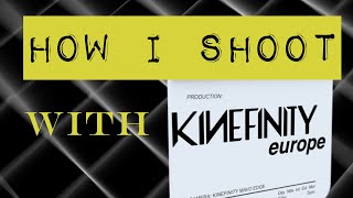How I shoot with Kinefinity cameras - Benjamin Cotton