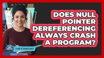 Does Null Pointer Dereferencing Always Crash a Program?