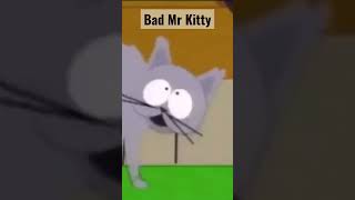 South Park #shorts - Bad Mr Kitty!