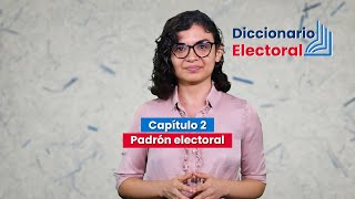 #DiccionarioElectoral | Conoce qué es el padrón electoral