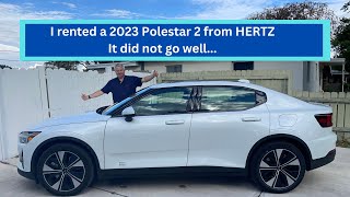 I rented a 2023 Polestar 2 from Hertz...It did not go well.
