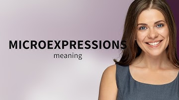 Understanding Microexpressions: A Window into Hidden Emotions
