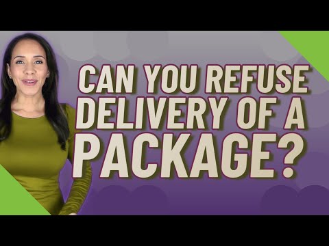 Video: How To Refuse A Parcel