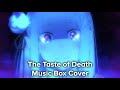 Re:Zero Season 2 Episode 11 and 13 OST - The Taste of Death Music Box Cover