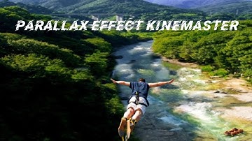 Parallax Effect with Kinemaster by Thinking storm